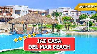 Mein Schönster Ägypten Urlaub - JAZ CASA DEL MAR BEACH Hurghada Hotelbewertung