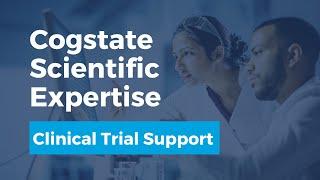 Cogstate's Scientific Expertise and Clinical Trial Support