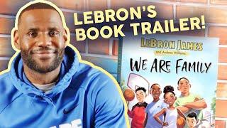 We Are Family Book Trailer  NBA Superstar LeBron James