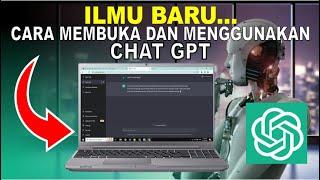 Cara Membuka dan Menggunakan Chat GPT