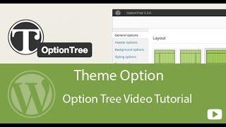 Option Tree Framework {Part-1}- WordPress