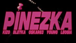 Kizo x @bletka ft. Young Leosia, Oskar83 - PINEZKA