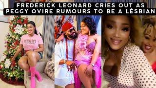 Frederick Leonard Cries Out As Peggy Ovire Rumours To Be A Lèsbian