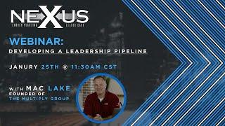 Developing A Leadership Pipeline With Mac Lake