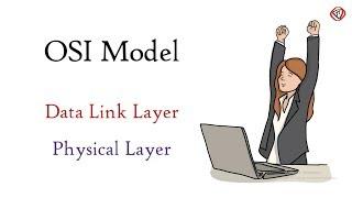 OSI Model (Part 3) - Data Link Layer, and Physical Layer| TechTerms