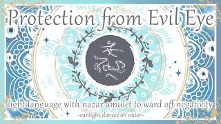 Protection from Evil Eye - Light Language with the Nazar Amulet to Ward off Negative Energy