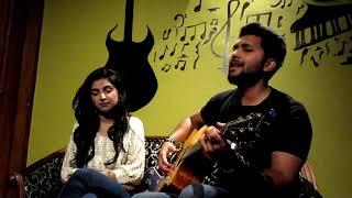 Mile ho tum humko - Areeb khan & Shenna Cover