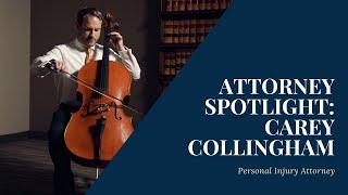 Attorney Spotlight: Carey Collingham | Personal Injury Attorney