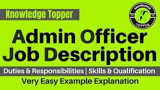 Admin Officer Work | Office Admin Job Responsibilities | Administrative Officer Job Description