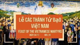 Vietnamese Martyrs 2023 Lễ Các thánh Tử đạo Việt Nam