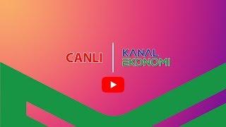 Kanal Ekonomi Online Yayın - CANLI