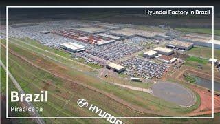 The First Hyundai Motor Plant in Latin America l Hyundai Motor Brazil