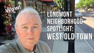 Longmont Neighborhood Spotlight: West Old Town.