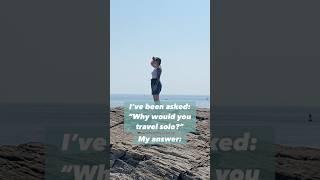 Why would you travel solo? // Dear Melanie