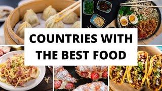 Top 5 Countries With The Best Gastronomy | Culinary Capitals | Delicious Destinations