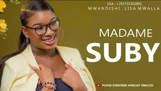 SIMULIZI YA MAPENZI: MADAME SUBY, By Ankojay