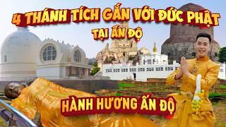 4 Nơi linh thiêng gắn liền cuộc đời Đức Phật tại Ấn Độ, nơi phật sinh ra, thành đạo và nhập niết bàn