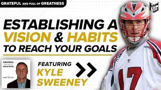 Kyle Sweeney on Consistency, Perspective & Irrational Confidence | EP 60