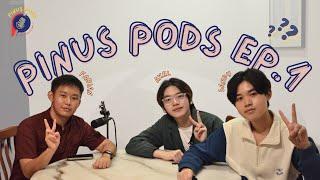 "APA?? Axel lebih jago dari Sandy?!!" PINUS PODS Ep.1 Pt.1