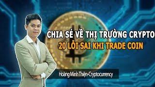 20 lỗi sai khi Trade Coin - Live Stream Hoàng Minh Thiện (TradeCoin Việt Nam) ngày 30/04/2017