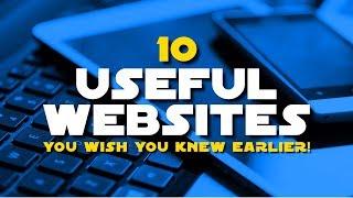 10 Useful Websites You Wish You Knew Earlier!