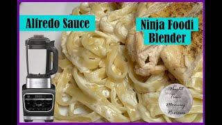 ALFREDO SAUCE | NINJA FOODI BLENDER COLD AND HOT RECIPE