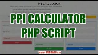 Make Own PPI Calculator Website || PPI Calculator PHP Script || html, php, source code