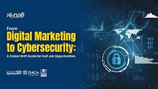 From Digital Marketing to Cybersecurity: A Career Shift Guide for Gulf Job Opportunities | AL NAFI