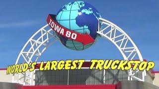 IOWA 80 // The World's Largest Truckstop!!!!