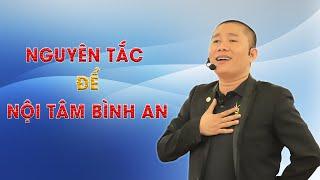 Nguyên tắc để NỘI TÂM BÌNH AN - Nguyễn Phùng Phong