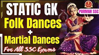 STATIC GK FOR SSC EXAMS | FOLK DANCES and MARTIAL DANCES | PARMAR SSC