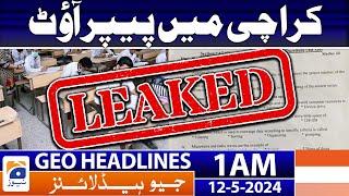 Geo News Headlines 1 AM | Paper out in Karachi!! | 12th May 2024