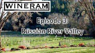 WINERAM USA Episode 3: Russian River Valley