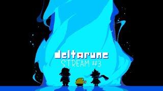 Deltarune Stream 3