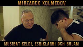 Mirzabek Xolmedov - Musibat keldi, eshiklarni och bolam.. (Omonat t/s)