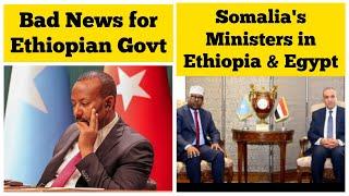 Bad News for Ethiopian Government | Somalia's Minister in Ethiopia