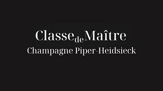 [Classe de maître] Champagne Piper-Heidsieck, la philosophie de la collection Essentiel