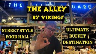 THE ALLEY BY VIKINGS - Ultimate #Buffet Destination at Ayala Malls Cloverleaf | GabsmashTV