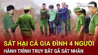 Sát hại cả gia đình 4 người, hành trình nguy hiểm truy bắt gã sát nhân máu lạnh | HỒ SƠ VỤ ÁN