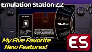 Emulation Station - Desktop Edition 2.2: My Five Favorite New Features