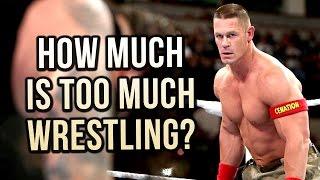 How Much Is Too Much Wrestling?