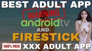 AMAZING FREE ADULT APP | FULL MOVIES on FIRESTICK & ANDROID TV! 2024 UPDATE!