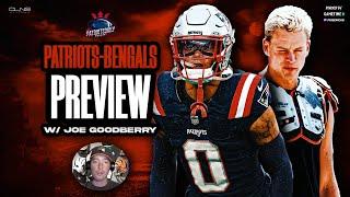 Patriots-Bengals Preview w/ Joe Goodberry | Patriots Daily