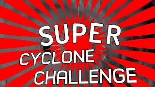 Super Cyclone Challenge Season 7 Episode 5