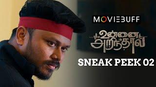 Unnai Arinthaal - Sneak Peek 02 | Ft. Ram Nishanth | Monica | Vj Siddhu | Narendra Prasath