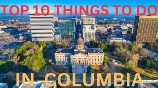 Top 10 Things to do in Columbia South Carolina | Living in Columbia SC & the Midlands | Columbia SC