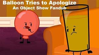 Inanimate Insanity Fandubs| Balloon Tries to Apologize #subscribe