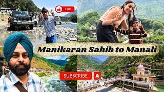 Experience the Thrill: Exploring Manali via Road from Gurudwara Manikaran Sahib!