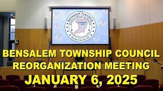 Bensalem Township Council Reorganization Meeting - January 6, 2025