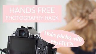 Hands free photography hack! How I take my photos with my feet!!